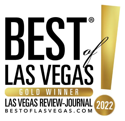 2022 Best of Las Vegas Award Gold Winner 2022 Best of Las Vegas Award Gold Winner